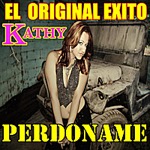 kathy - perdoname